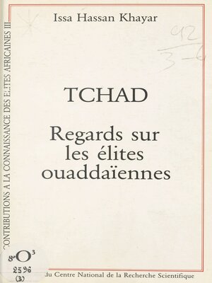 cover image of Tchad, regards sur les élites ouaddaïennes